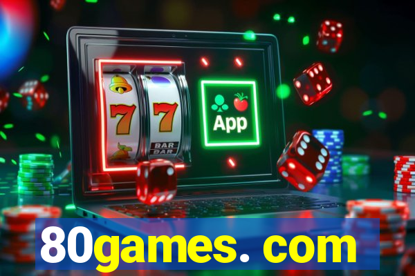 80games. com